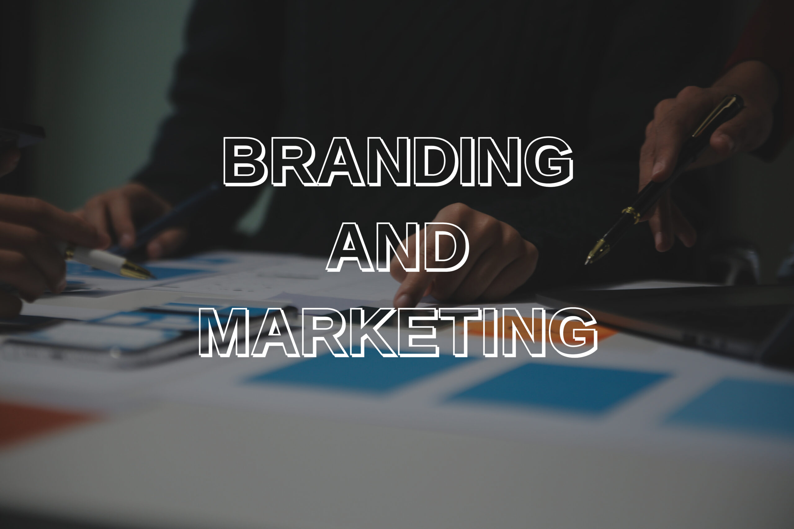"branding and marketing"